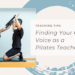 Finding Your Own Voice as a Pilates Teacher